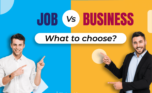 नौकरी बनाम व्यवसाय