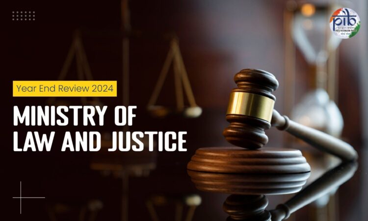 Year End Review- 2024: Ministry of Law and Justice