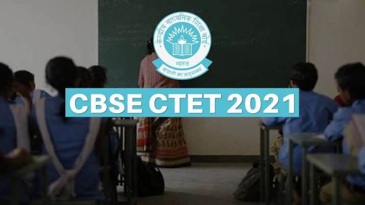 ctet.nic.in, CBSE CTET Exam 2021, CTET 2021, ctet.nic.in, cbse, ctet, CTET application process
