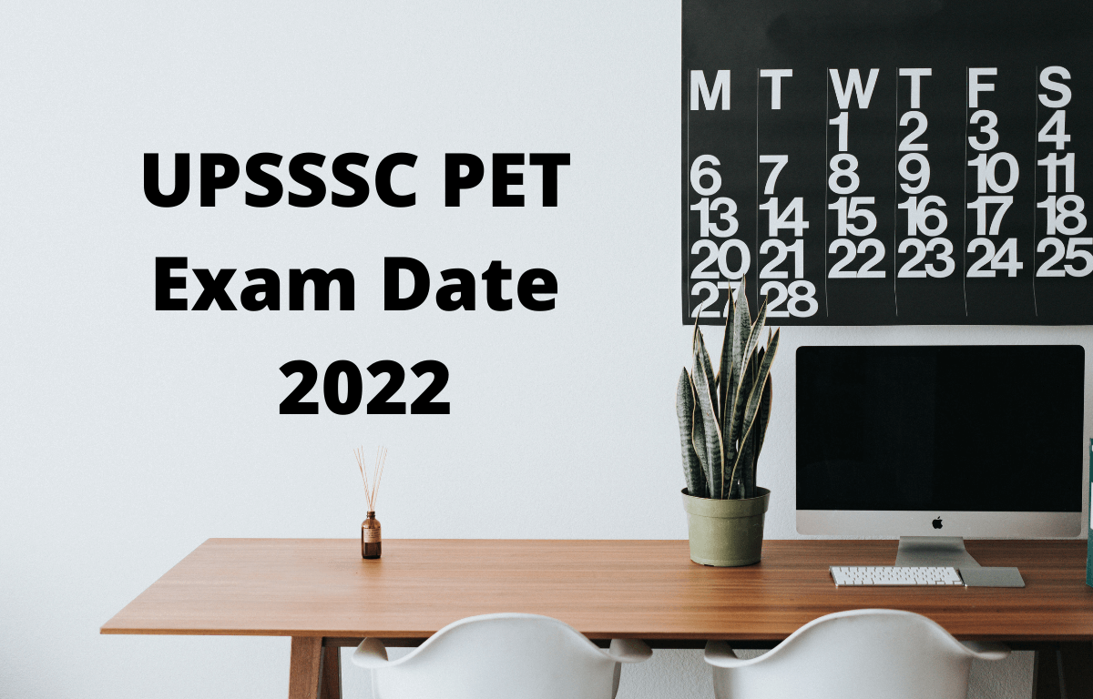 UPSSSC PET Exam Date 2022 Out, Check Exam Schedule_40.1