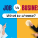 नौकरी बनाम व्यवसाय