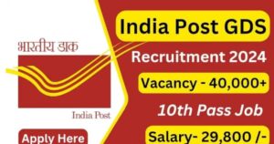 India Post GDS Recruitment 2024: बंपर डाक सेवक भर्ती, 40 हजार से अधिक पदों के लिए…