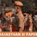 प्रिंट होने से पहले ही लीक हो गया था राजस्थान SI भर्ती का पेपर