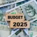 Budget 2025