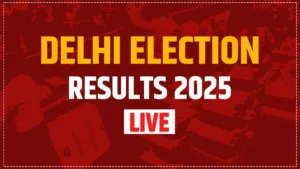 Delhi Election Results 2025 Live Update