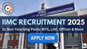 IIMC Non-Teaching Recruitment 2025