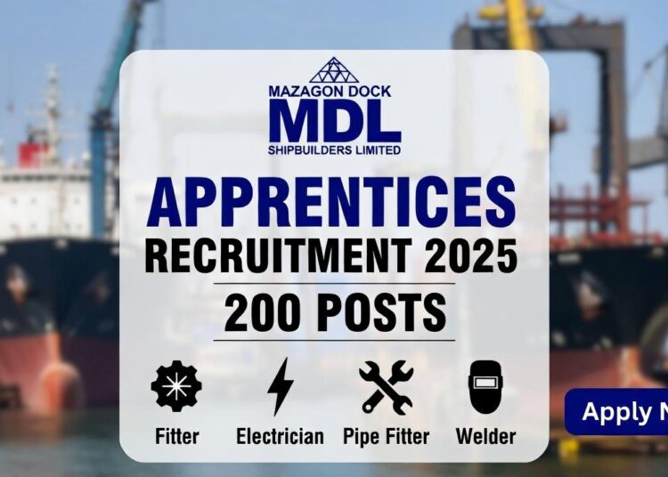 Mazagon Dock Apprentices Recruitment 2025