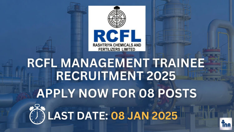 RCFL Management Trainee Recruitment 2025: मैनेजमेंट ट्रेनी के पदों पर निकली भर्ती, तुरंत करें अप्लाई 1 RCFL Management Trainee Recruitment 2025